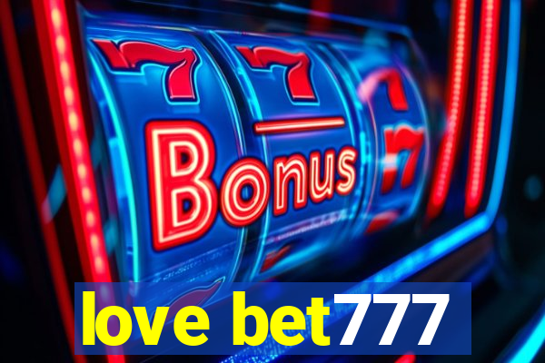 love bet777